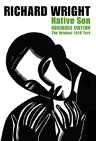 Richard Wright, Richard Nathaniel Wright - Native Son