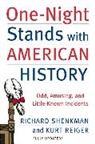 Kurt Reiger, Kurt Reiger, Kurt E. Reiger, Richard Shenkman, Richard Shenkman - One-Night Stands with American History (Revised and Updated Edition)
