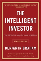 Benjami Graham, Benjamin Graham, Graham Benjamin, Jason Zweig - The Intelligent Investor