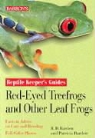Patricia Bartlett, Patricia Pope Bartlett, Richard D. Bartlett - Reptile Keeper's Guides Red-Eyed Treefrogs and Other Leaf Frogs