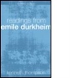 Emile Durkheim, K. Thompson, Kenneth Thompson, Kenneth Thompson, Prof Kenneth Thompson - Readings from Emile Durkheim