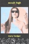Mary Hedger, Mary Hedger - Occult High
