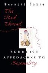 Bernard Faure, Faure Bernard, Bernard Teiser - The Red Thread