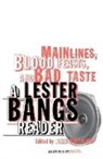 L Bangs, Lester Bangs, J Morthland, John Morthland, John Morthland - Main Lines, Blood Feasts And Bad Taste