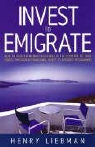 Henry G. Liebman, How to Books - Investing to Emigrate