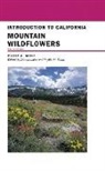 Philip A. Munz, Munz/Lake, Robert Ornduff, Carrie Burroughs, Karen Elsbernd, Peter Gaede... - Introduction to California Mountain Wildflowers