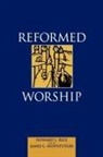 James C. Huffstutler, Howard L. Rice - Reformed Worship