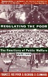 Richard Cloward, Frances Piven, Frances Fox Piven, Richard A. Cloward, Frances Fox Piven - Regulating Poor