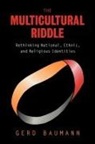 Gerd Baumann - The Multicultural Riddle