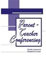 Madeline Hunter, Gerda Lawrence, Gerda Hunter Lawrence, Greda Lawrence, LAWRENCE GERDA HUNTER MADELINE - Parent-Teacher Conferencing