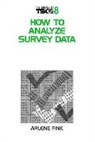Arlene Fink, Arlene G. Fink - How to Analyze Survey Data