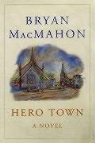 Bryan Macmahon - Hero Town