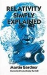 Martin Gardner, Anthony Ravielli - Relativity Simply Explained