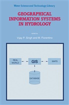 Fiorentino, Fiorentino, M. Fiorentino, P Singh, V P Singh, V. P. Singh... - Geographical Information Systems in Hydrology