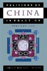 Donald S. Lopez, Lopez Jr Donald S, Donald Lopez, Donald S. Lopez - Religions of China in Practice