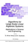 Spedicato, Spedicato, E. Spedicato, Emilio Spedicato, Emilio Goiuseppe Spedicato, Gabriel Winter... - Algorithms for Large Scale Linear Algebraic Systems: