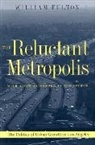 William Fulton, William (Director Fulton, William B. Fulton - Reluctant Metropolis