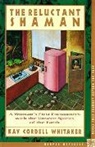 Kay Cordell Whitaker, Kay C Whitaker, Kay C. Whitaker, Kay Cordell Whitaker - The Reluctant Shaman