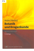 Barbara Eigner, Herbst, Vera Herbst, Hol, Gabriel Holm, Gabriele Holm - Botanik und Drogenkunde