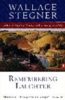Wallace Stegner, Wallace Earle Stegner - Remembering Laughter