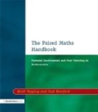 Judi Bamford, Judi Topping Bamford, Bamford Judi, Topping, Keith Topping, Keith J Topping... - Paired Maths Handbook