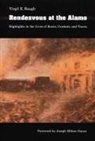 Virgil E Baugh, Virgil E. Baugh - Rendezvous at the Alamo