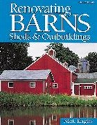 Nick Engler - Renovating Barns, Sheds & Outbuildings