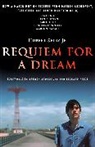 Darren Aronofsky, Richard Price, Hubert Selby, hubert and hubert jr Selby, Jr. Hubert Selby, Hubert Selby Jr.... - Requiem for a dream