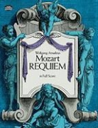 Wolfgang Amadeus Mozart, Opera and Choral Scores - Requiem in Full Score