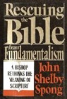 John Shelby Spong, Spong John Shelby - Rescuing the Bible from Fondamentalism