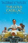 Max Ginsberg, Max Ginsburg, Mildred D Taylor, Mildred D. Taylor, Mildred D./ Hays Taylor, Max Ginsberg... - The Gold Cadillac