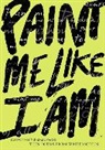 Bill Aguado, Richard Newirth - Paint Me Like I Am