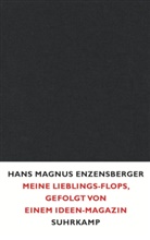 Hans M Enzensberger, Hans M. Enzensberger, Hans Magnus Enzensberger - Meine Lieblings-Flops, gefolgt von einem Ideen-Magazin