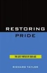 Richard Taylor - Restoring Pride