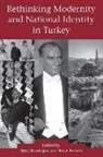 Sibel Bozdogan, Resat Kasaba - Rethinking Modernity and National Identity in Turkey