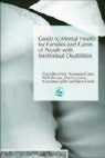 Nick Bouras, Anastasia Gratsa, Anastasia Holt Gratsa, Geraldine Holt, Geraldine Gratsa Holt, Nick Bouras... - Guide to Mental Health for Families and Carers of People with