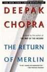 Deepak Chopra - The Return of Merlin