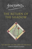 Christopher Tolkien, John R R Tolkien, John Ronald Reuel Tolkien, Christopher Tolkien - The Return of the Shadow