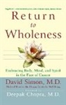 Deepak Chopra, David Simon, M. D. David Simon, Deepak Chopra - Return to Wholeness