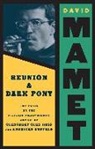 David Mamet - Reunion ; Dark Pony