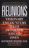 R. Moody, Raymond Moody, Raymond A. Moody, Paul Per, P. Perry, Paul Perry - Reunions