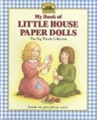 Laura Ingalls Wilder, Renee Graef - My Book of Little House Paper Dolls