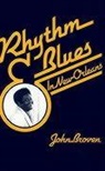 John Broven, John J Broven, John J. Broven - Rhythm and Blues in New Orleans