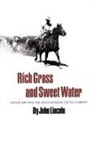 John Lincoln - Rich Grass and Sweet Water