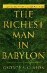 George S. Clason, George Samuel Clason - The richest man in Babylon