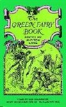 Andrew Lang, H. J. Ford, Henry J. Ford, Andrew Lang - Green Fairy Book