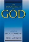 Michael Martin, Michael Monnier Martin, Ricki Monnier, Michael Martin, Ricki Monnier - Impossibility of God