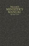 Thomas Nelson, Thomas Nelson, Thomas Nelson Publishers - Nelsons Minister''s Manual