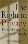 E. Alderman, Ellen Alderman, Kennedy Alderman, Caroline Kennedy - The Right to Privacy