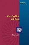 Hyder, Tina Hyder - War, Conflict and Play